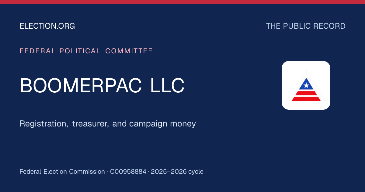 BOOMERPAC LLC — Election.org public record, FEC C00958884