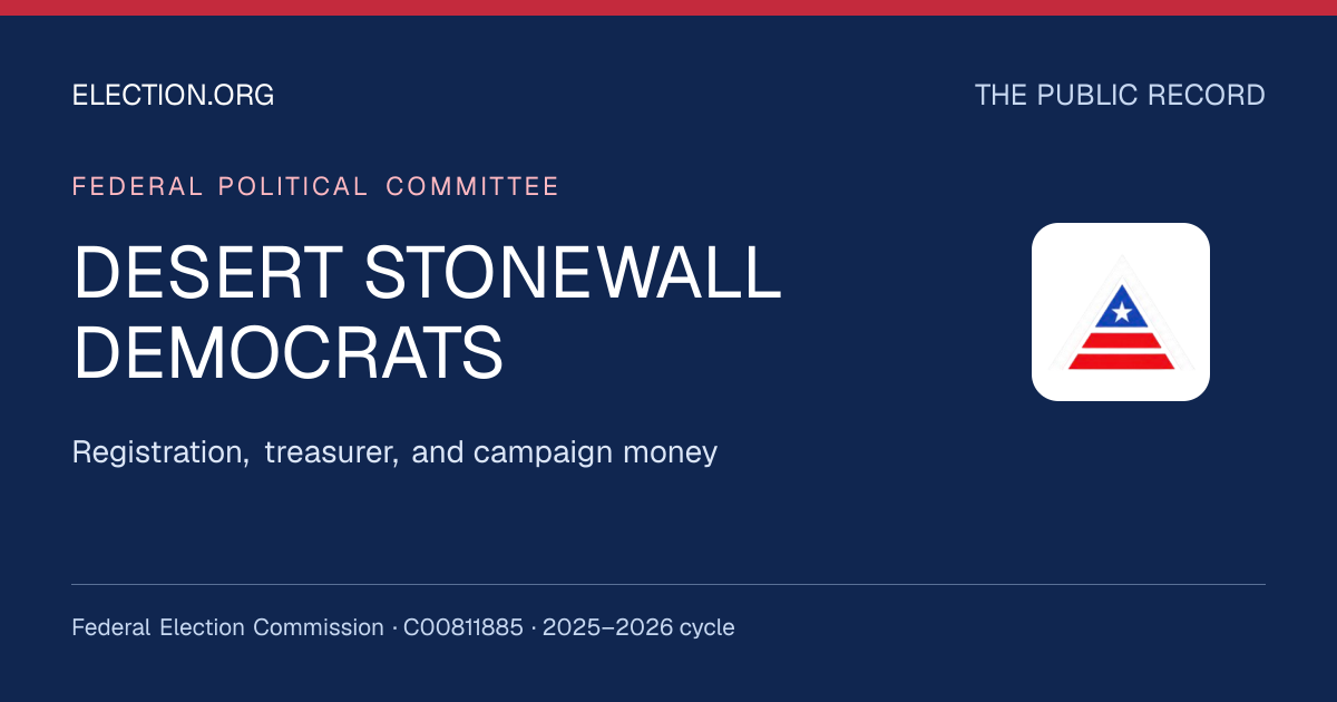 DESERT STONEWALL DEMOCRATS — Election.org public record, FEC C00811885