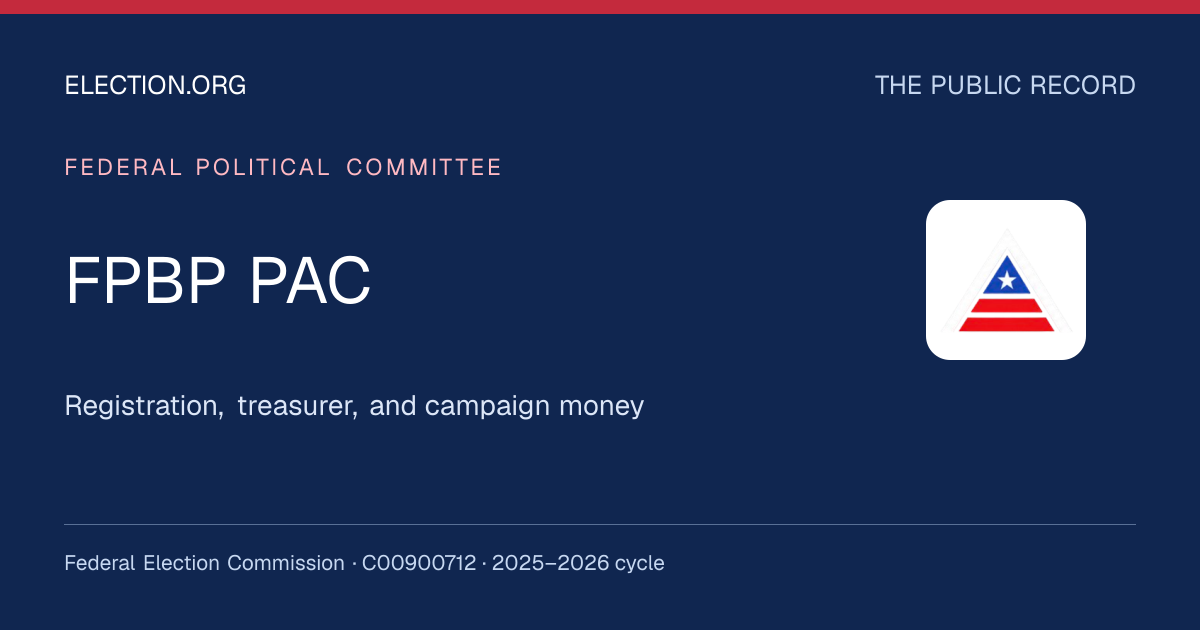 FPBP PAC — Election.org public record, FEC C00900712