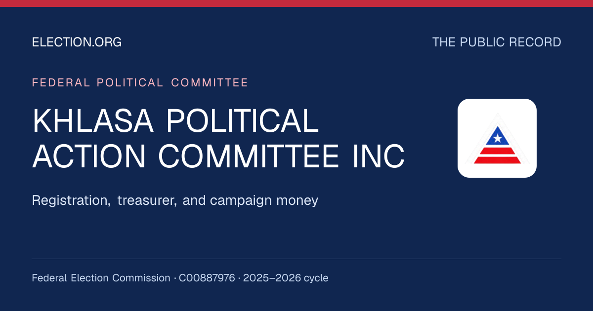 KHLASA POLITICAL ACTION COMMITTEE INC — Election.org public record, FEC C00887976
