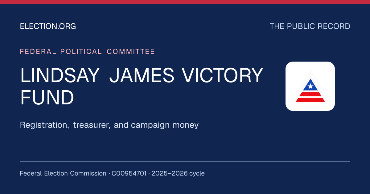 LINDSAY JAMES VICTORY FUND — Election.org public record, FEC C00954701