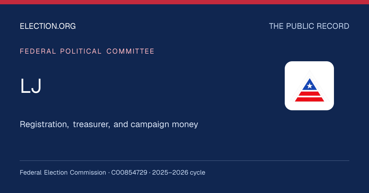 LJ — Election.org public record, FEC C00854729