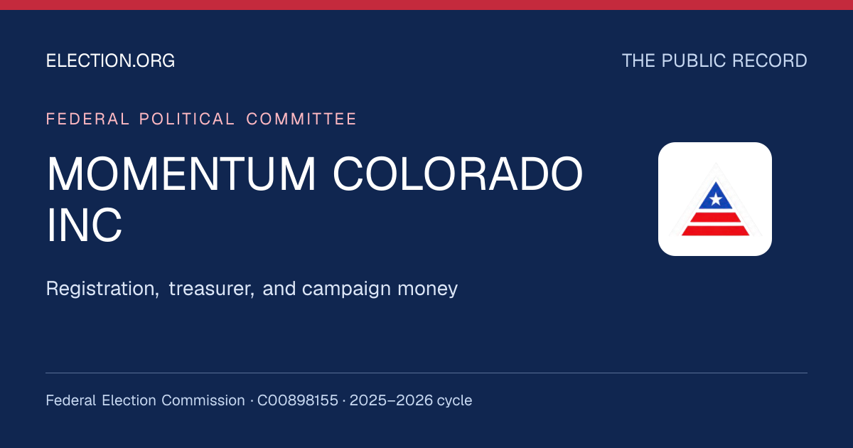 MOMENTUM COLORADO INC — Election.org public record, FEC C00898155