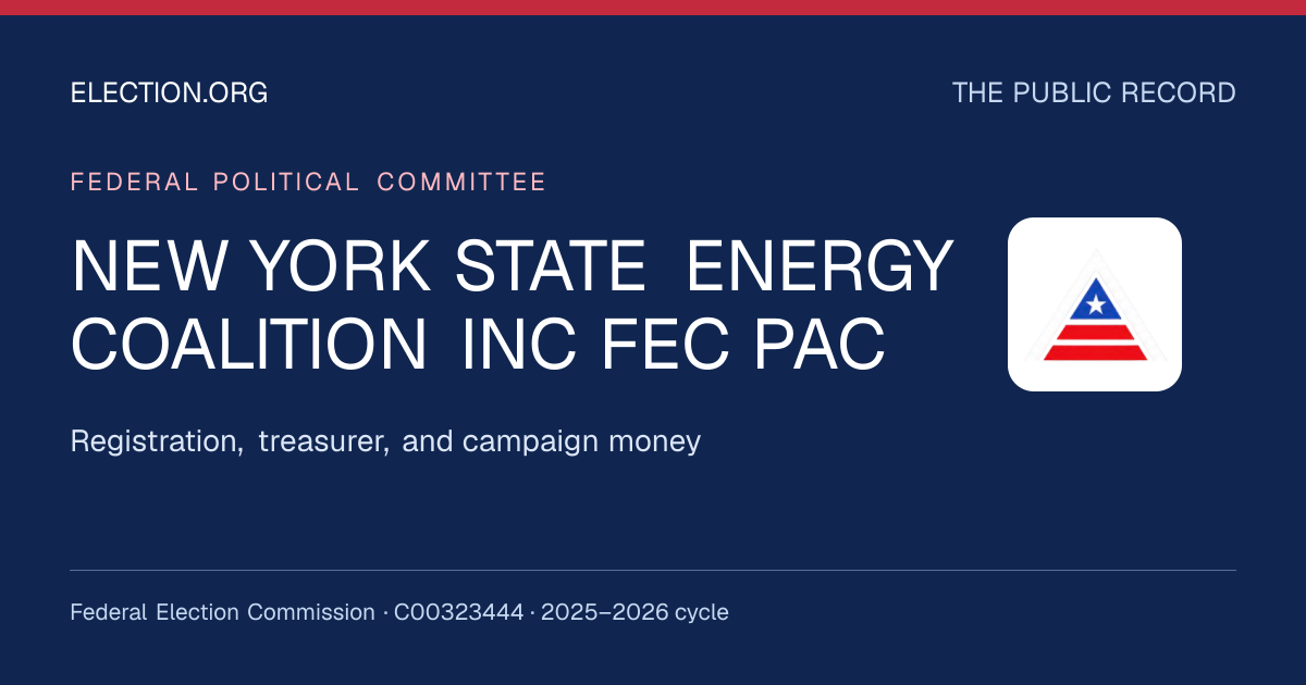 NEW YORK STATE ENERGY COALITION INC FEC PAC — Election.org public record, FEC C00323444