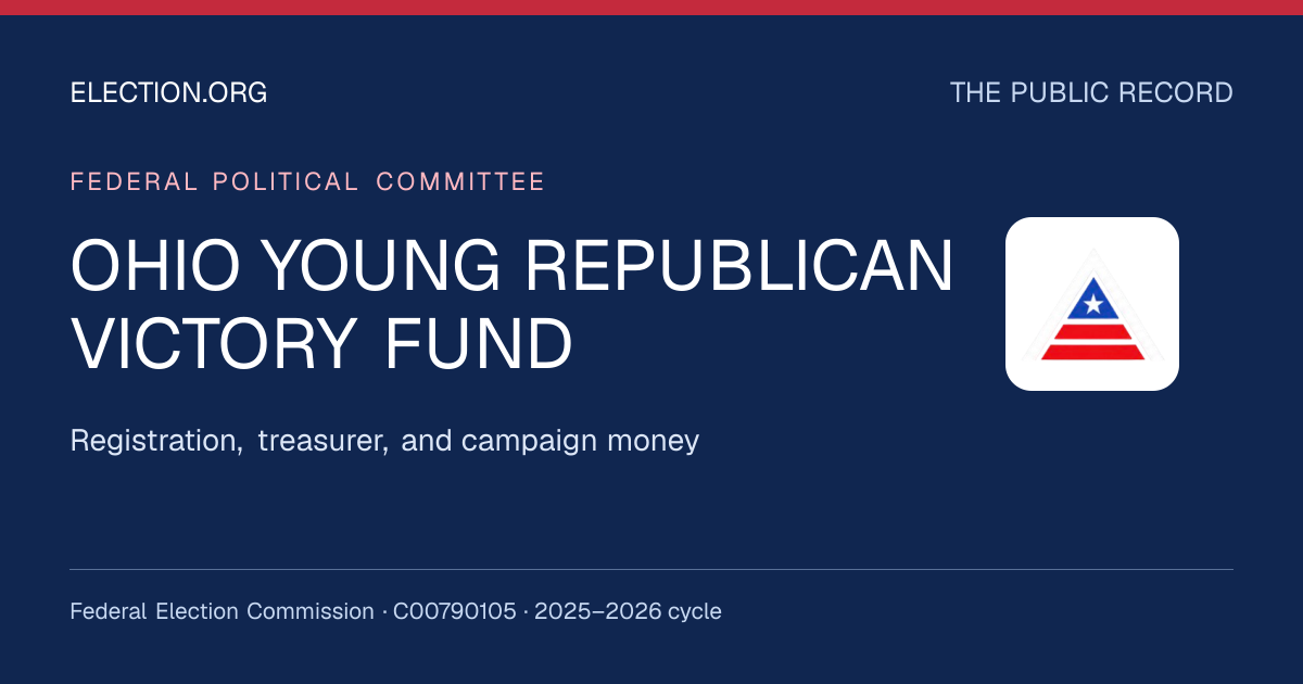 OHIO YOUNG REPUBLICAN VICTORY FUND — Election.org public record, FEC C00790105