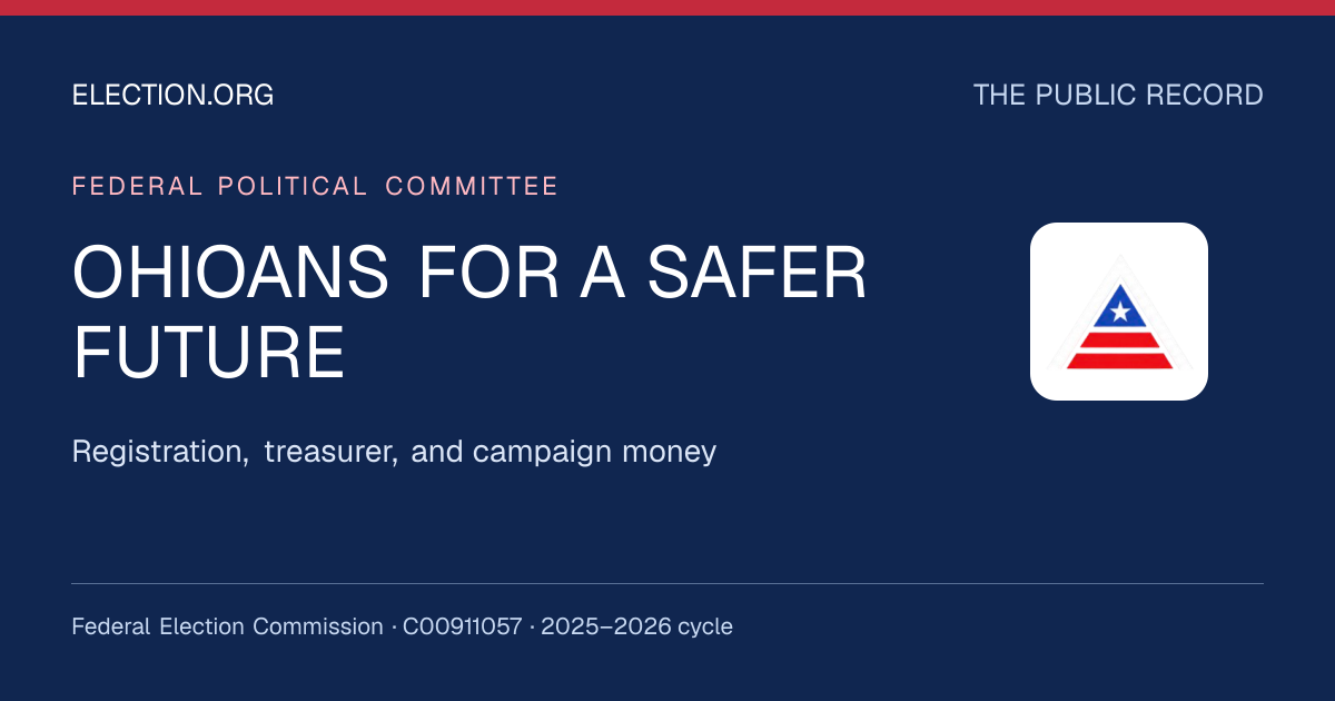 OHIOANS FOR A SAFER FUTURE — Election.org public record, FEC C00911057