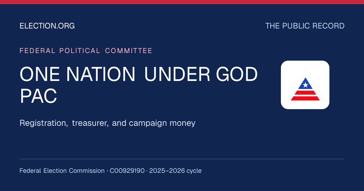 ONE NATION UNDER GOD PAC — Election.org public record, FEC C00929190