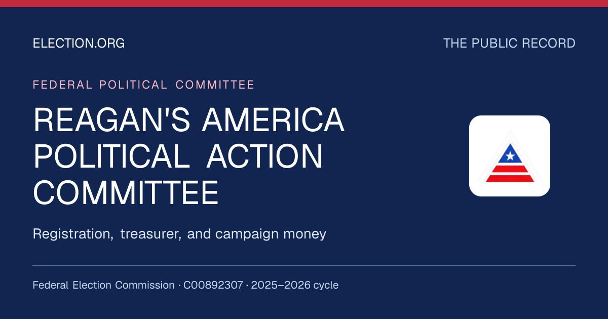 REAGAN'S AMERICA POLITICAL ACTION COMMITTEE — Election.org public record, FEC C00892307