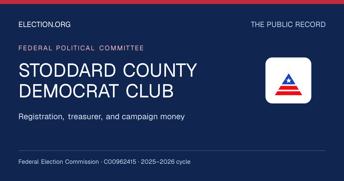 STODDARD COUNTY DEMOCRAT CLUB — Election.org public record, FEC C00962415